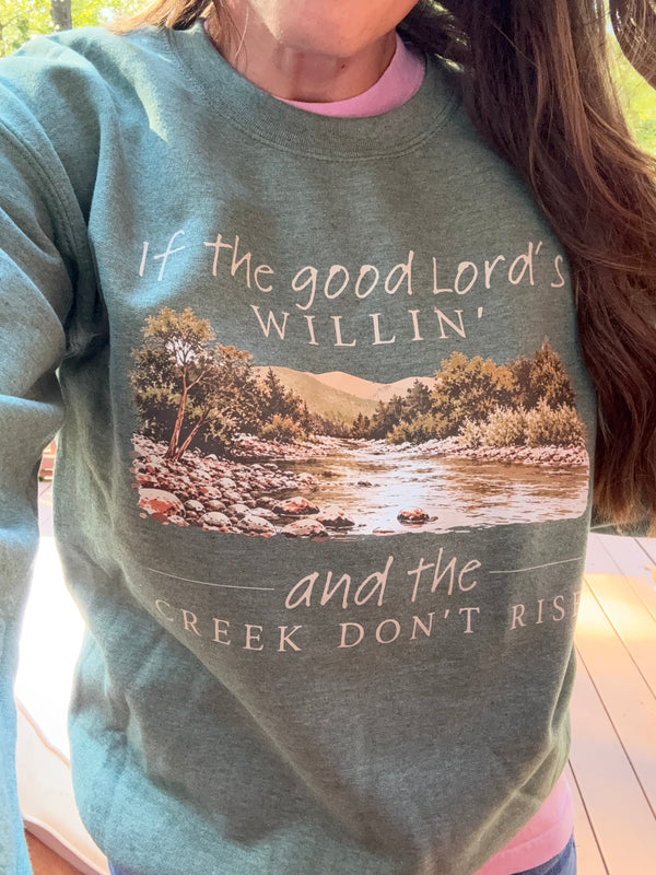 If the good Lords willing